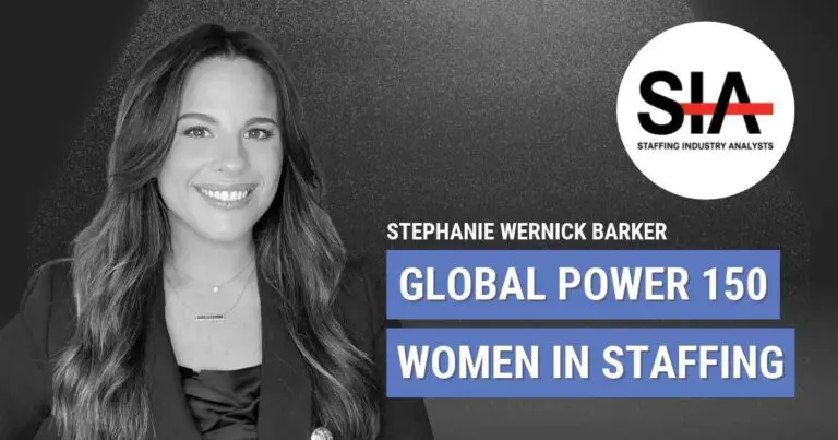 Black-and-white portrait of Stephanie Wernick Barker smiling against a dark background, alongside the Staffing Industry Analysts (SIA) logo. Bold white text on blue banners reads “Global Power 150” and “Women in Staffing,” highlighting her recognition on the prestigious industry list.